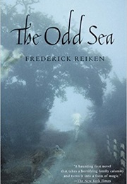 The Odd Sea (Frederick Reiken)