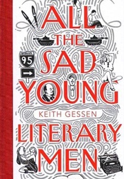 All the Sad Young Literary Men (Keith Gessen)