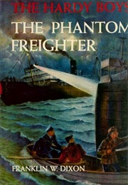 The Phantom Freighter (Franklin W Dixon)