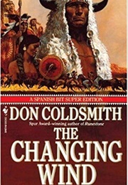 The Changing Wind (Don Coldsmith)