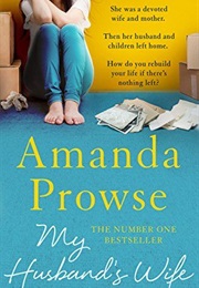 My Husband&#39;s Wife (Amanda Prowse)