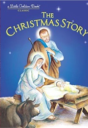 The Christmas Story (Golden Books)