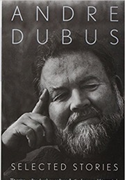 Selected Stories (Andre Dubus)