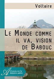 The World as It Goes: The Vision of Babouc (Voltaire)