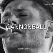 Cannonball -Jensen Ackles