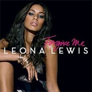 Leona Lewis - Forgive Me