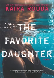 The Favorite Daughter (Kaira Rouda)