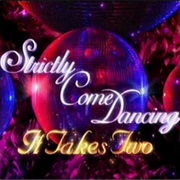 Strictly Come Dancing - It Takes Two