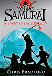 Young Samurai the Way of the Dragon (Chris Bradford)