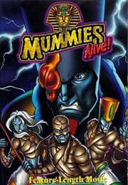 Mummies Alive! the Legend Begins (1998)