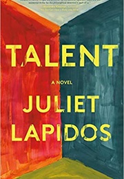 Talent (Juliet Lapidos)