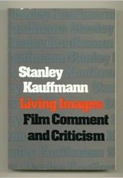 Living Images: Film Comment and Criticism