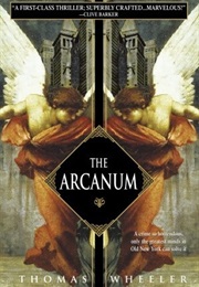 The Arcanum (Thomas Wheeler)