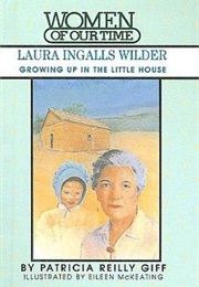 Laura Ingalls Wilder Growing Up in the Little House (Eileen McKeating)