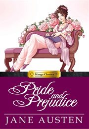 Manga Classics: Pride and Prejudice (Jane Austen, Stacy King, &amp; Po Tse)