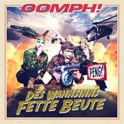 Oomph! - Des Wahnsinns Fette Beute