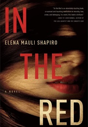 In the Red (Elena Mauli Shapiro)