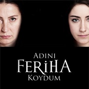 Adını Feriha Koydum 2011-2012