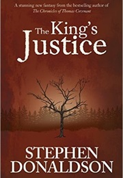 The King&#39;s Justice (Stephen R. Donaldson)