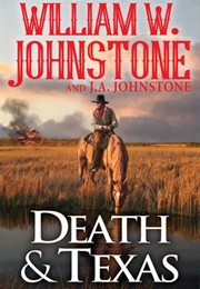 Death and Texas (William W. Johnstone)