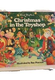 Christmas in the Toyshop (Enid Blyton)