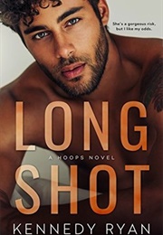 Long Shot (Kennedy Ryan)