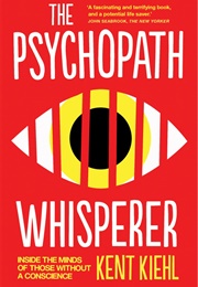 The Psycho Whisper (Kent Kiehl)