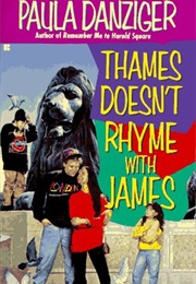 Thames Doesnt Rhyme With James (Paula Danizer)