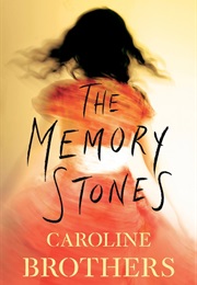 The Memory Stones (Caroline Brothers)