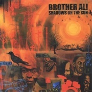 Brother Ali - Shadows of the Sun