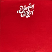 Bloody Mary - Bloody Mary