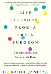 Life Lessons From a Brain Surgeon (Dr Rahul Jandal)