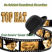 Top Hat Soundtrack