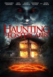 Haunting at Foster Cabin (2015)