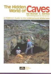 Hidden World of Caves (Ronal Kerbo)