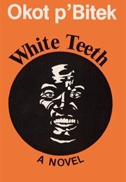 White Teeth (Okot P&#39;bitek)