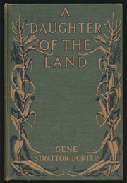 A Daughter of the Land (Gene Stratton-Porter)