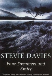 Four Dreamers and Emily (Stevie Davies)