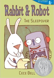 Rabbit &amp; Robot: The Sleepover (Cece Bell)