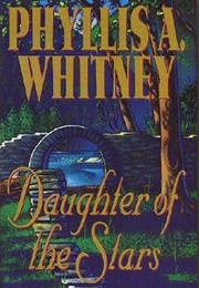 Daughter of the Stars (Phyllis A. Whitney)