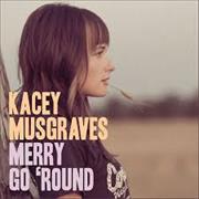 &quot;Merry Go &#39;Round&quot; (Kacey Musgraves)