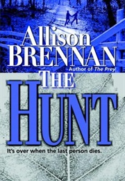 The Hunt (Allison Brennan)