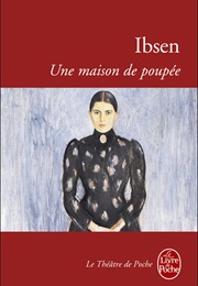 Une Maison De Poupée (Henrik Ibsen)