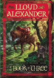 The Chronicles of Prydain: The Book of Three (Lloyd Alexander)