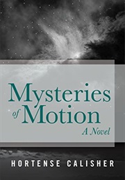 Mysteries of Motion (Hortense Calisher)