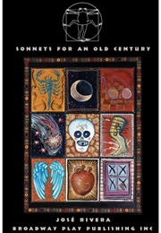 Sonnets for a New Century (José Rivera)