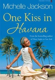 One Kiss in Havana (Michelle Jackson)