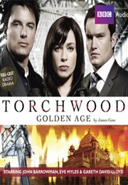 Torchwood: Golden Age (James Goss)