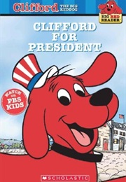 Clifford for President (Norman Bridwell)