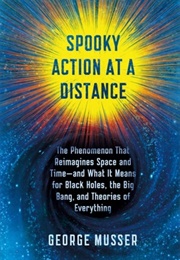 Spooky Action at a Distance (George Musser)